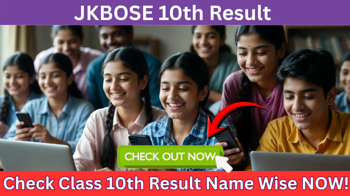 JKBOSE 10th Result 2025 DECLARED @ jkbose.nic.in - Check Class 10th Result Name Wise NOW!