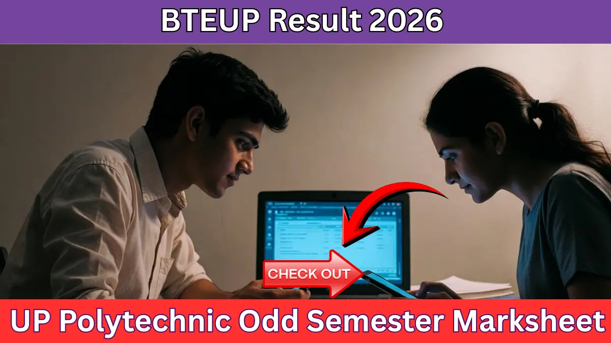 BTEUP Result 2026 DECLARED @ bteup.ac.in - Download UP Polytechnic Odd Semester Marksheet by Roll Number NOW!